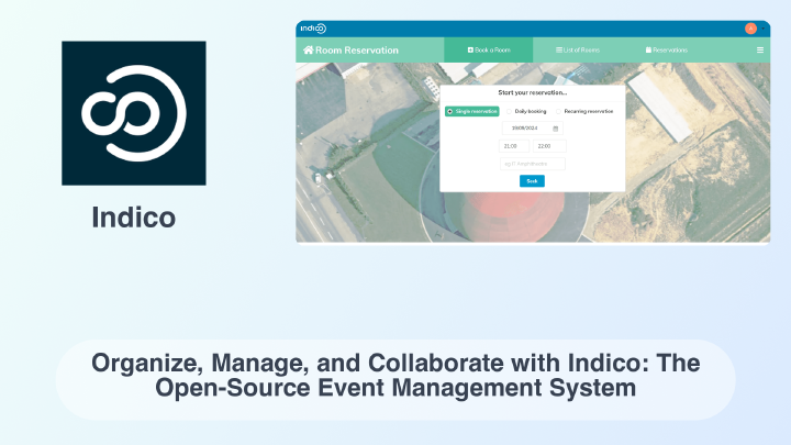 Indico: Organize, Manage, and Collaborate with Indico: The Open-Source ...