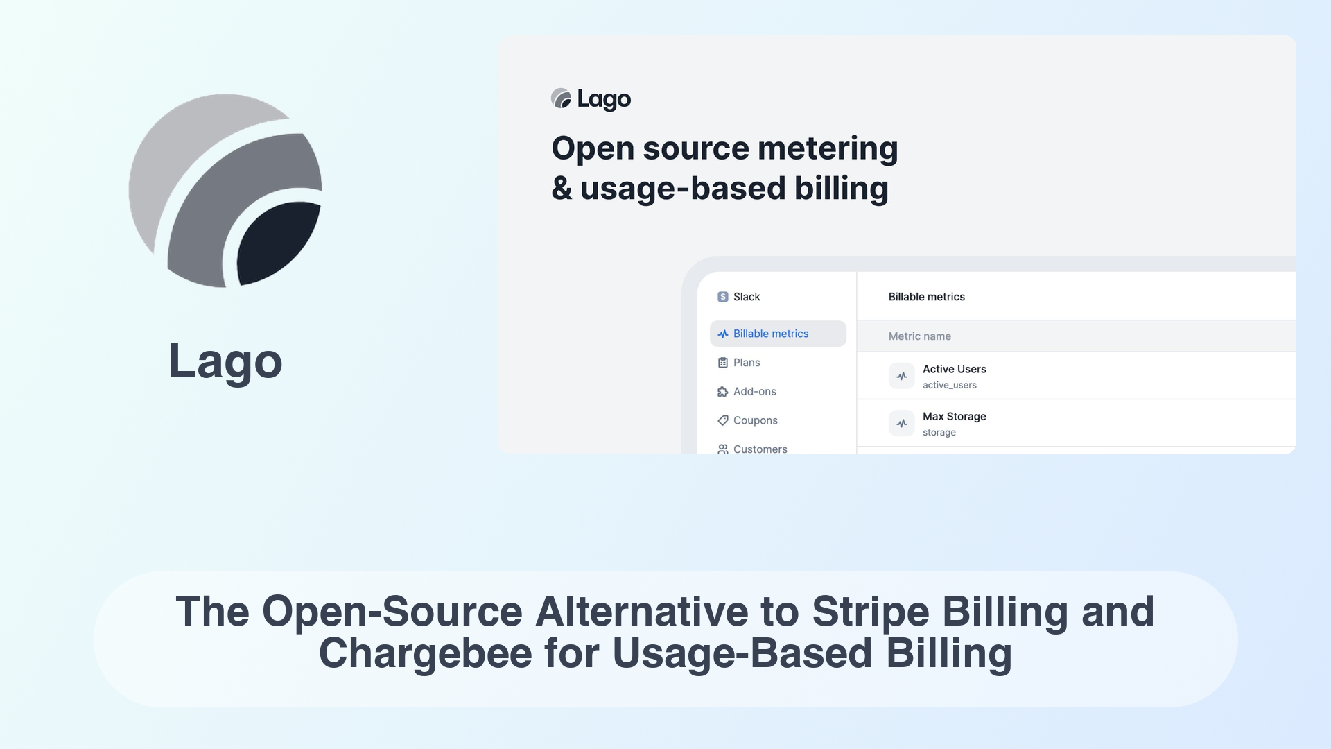 Lago: The Open-Source Alternative to Stripe Billing and Chargebee for Usage-Based Billing