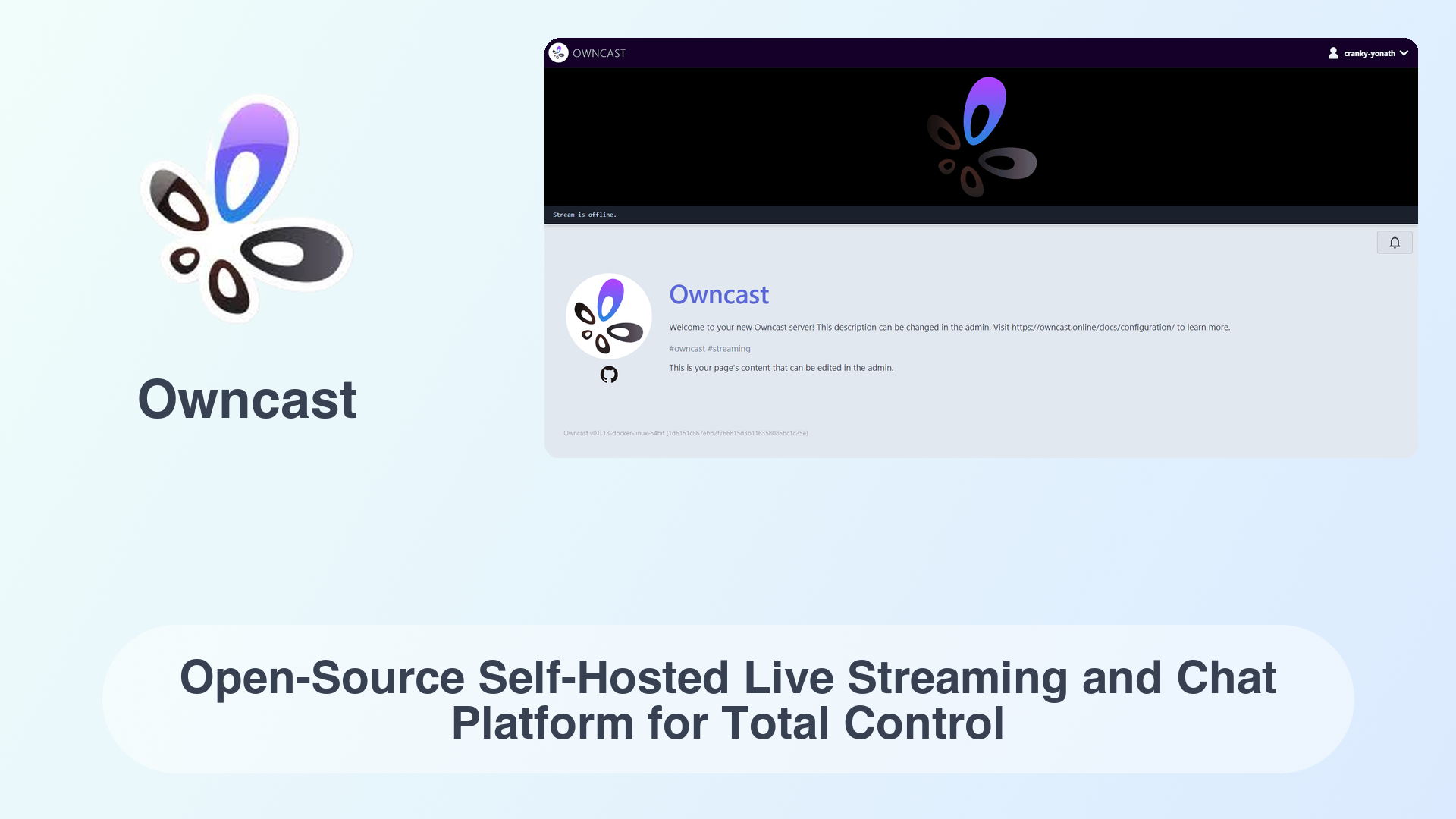 Owncast: Open-Source Self-Hosted Live Streaming and Chat Platform for Total Control