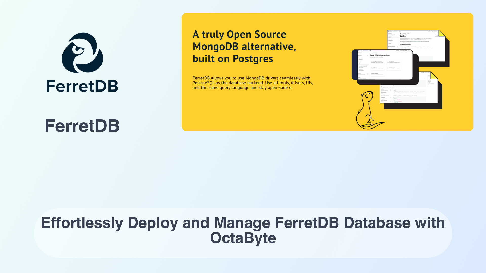 FerretDB: Effortlessly Deploy and Manage FerretDB Database with OctaByte