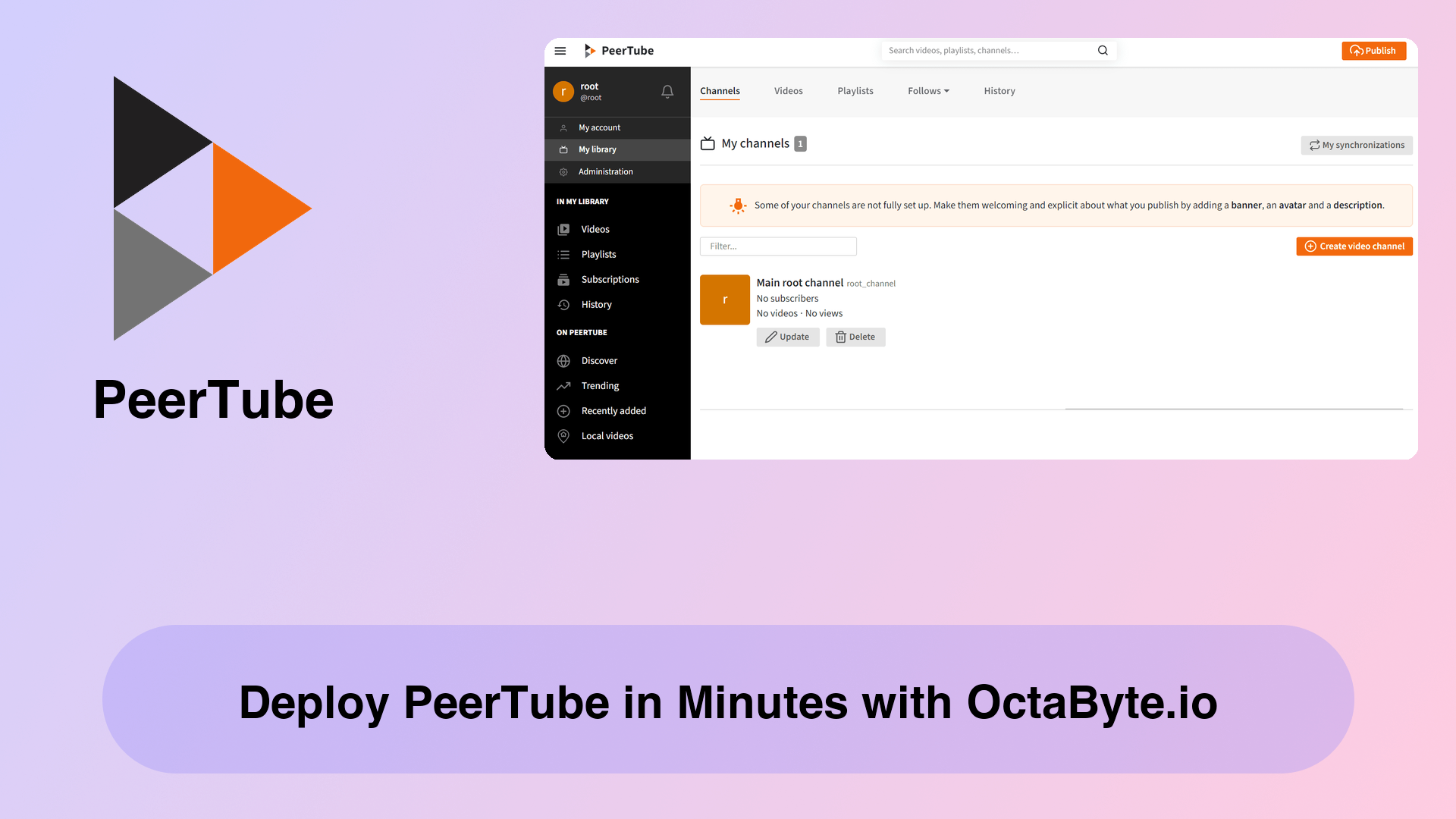 Deploy PeerTube in Minutes with OctaByte.io