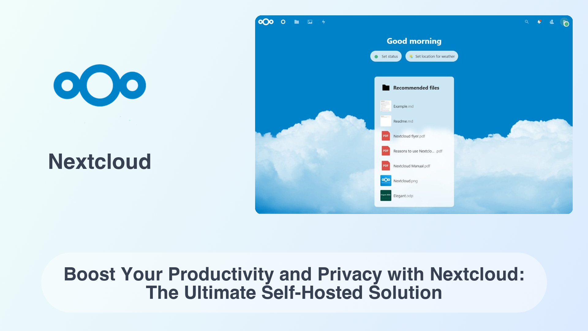 Nextcloud: Boost Your Productivity and Privacy with Nextcloud: The Ultimate Self-Hosted Solution